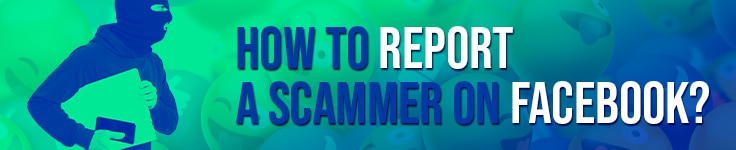 How to Report a Scammer on Facebook