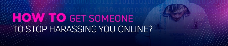 what-to-do-if-someone-is-harassing-you-online