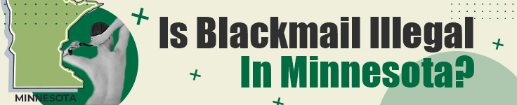 is blackmail illegal in minnesota