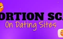 Extortion Scams on Dating Sites