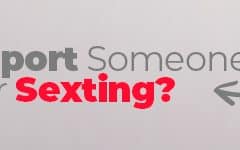 How To Report Someone for Sexting