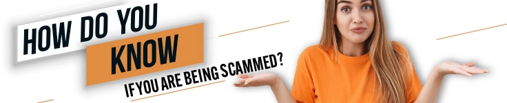 How do You Know if You are Being Scammed
