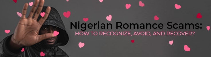 Nigerian Romance Scams