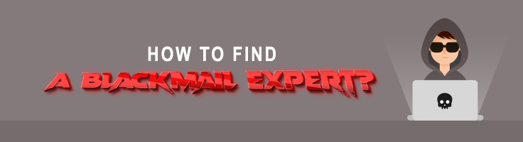 How to Find a Blackmail Expert