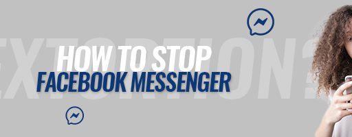 How to Stop Facebook Messenger Sextortion