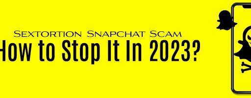 Sextortion Snapchat Scam