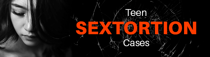 Teen Sextortion Cases