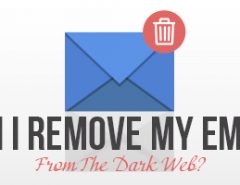 Can I Remove My Email From The Dark Web