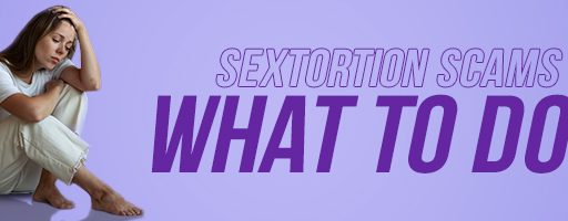 sextortion scams what to do