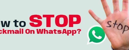 How to stop blackmail on Whatsapp