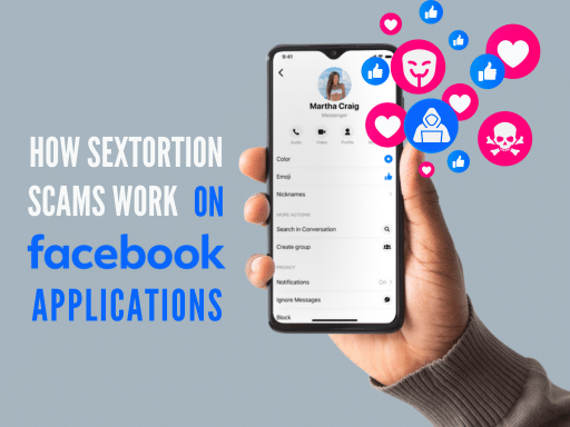 How Sextortion Scams Work on Facebook Applications