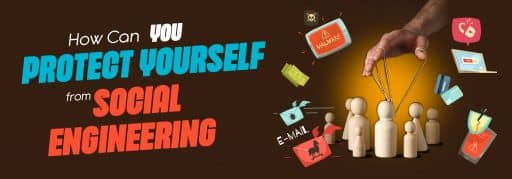 Advice on protecting yourself from social engineering attacks