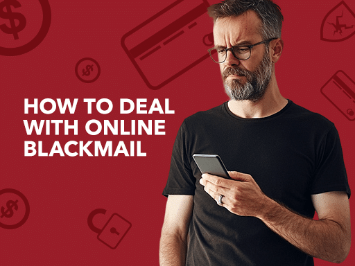 How to Deal with Online Blackmail?